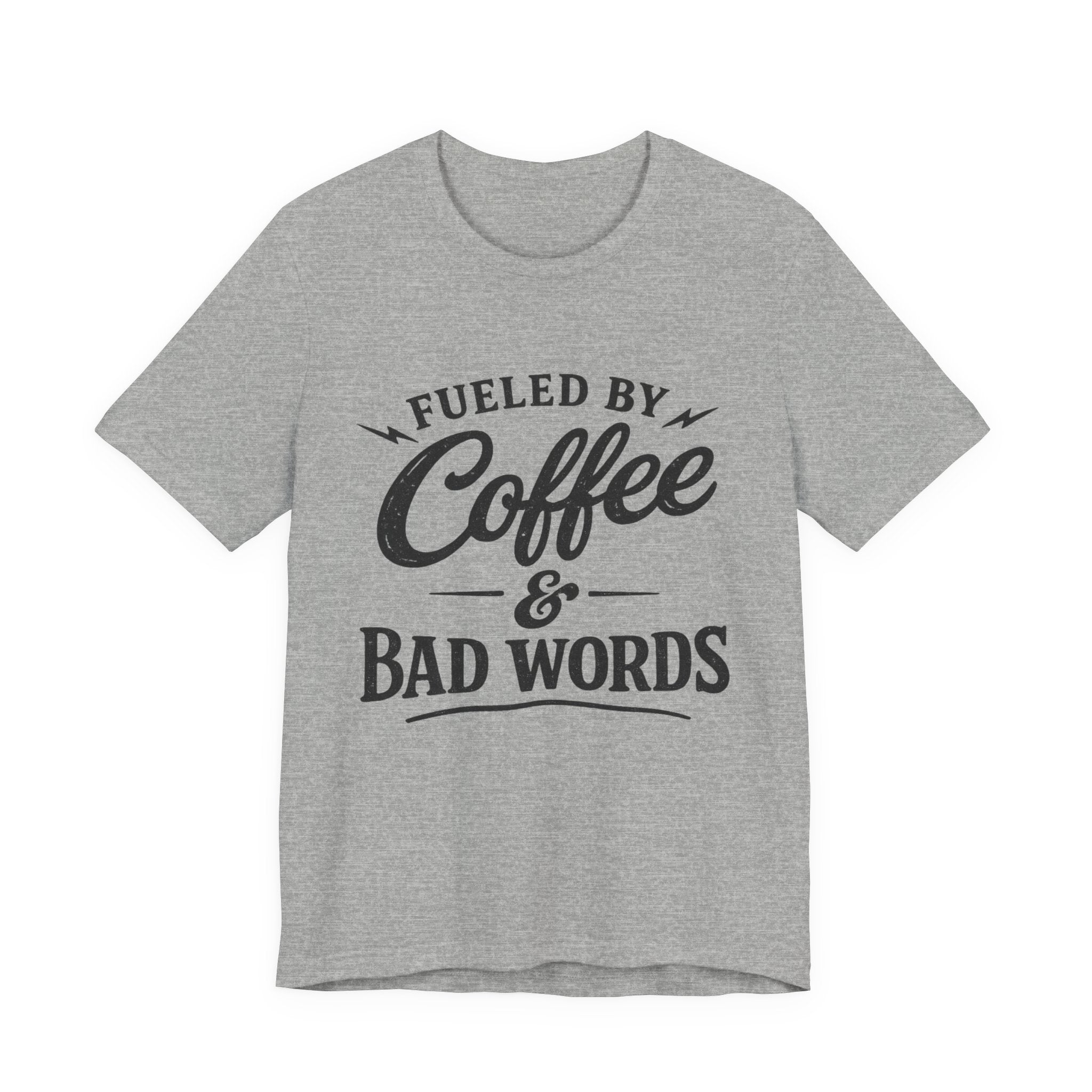 Fueled by Coffee & Bad Words Tee ☕⚡