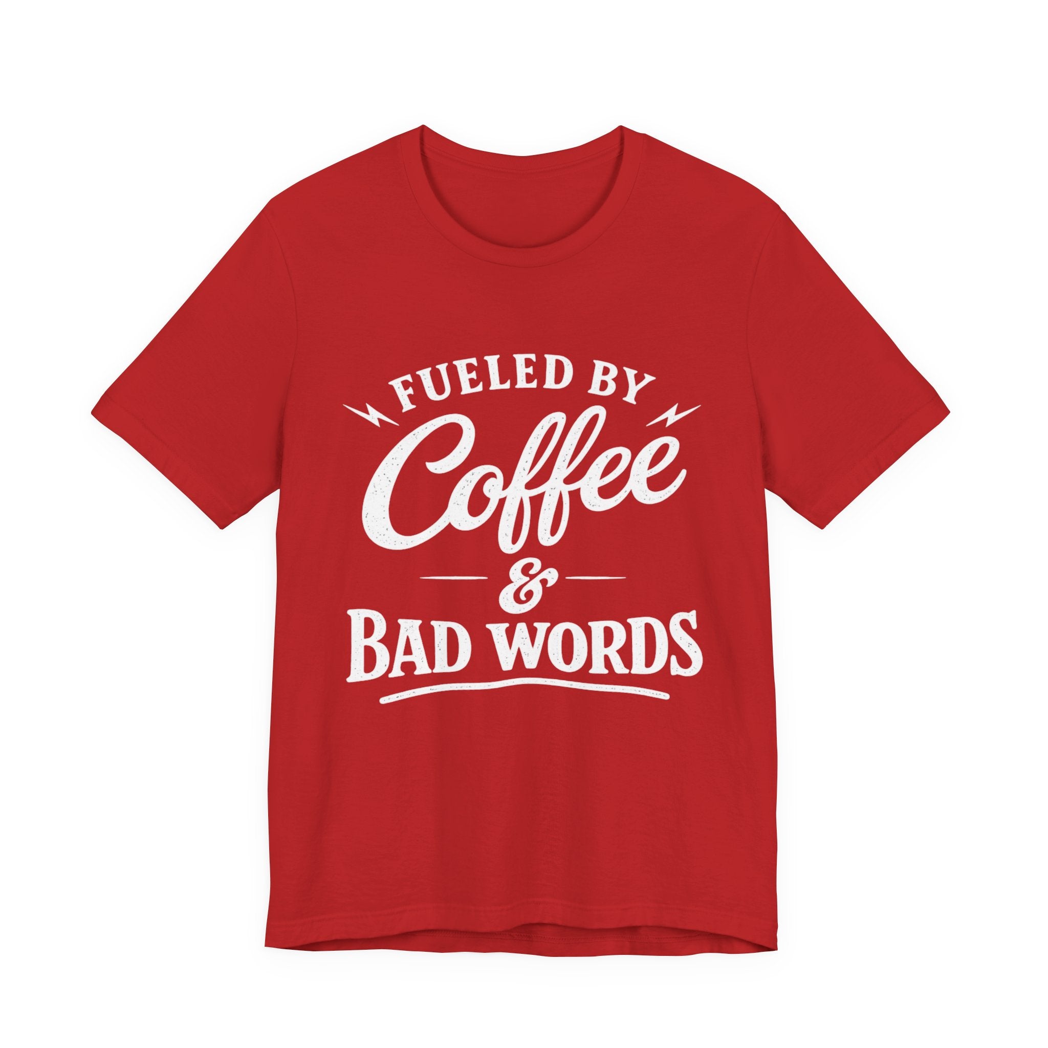 Fueled by Coffee & Bad Words Tee ☕⚡