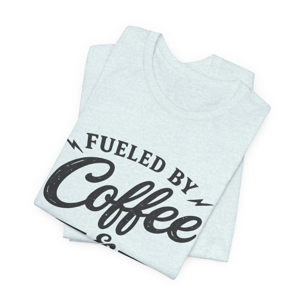 Fueled by Coffee & Bad Words Tee ☕⚡