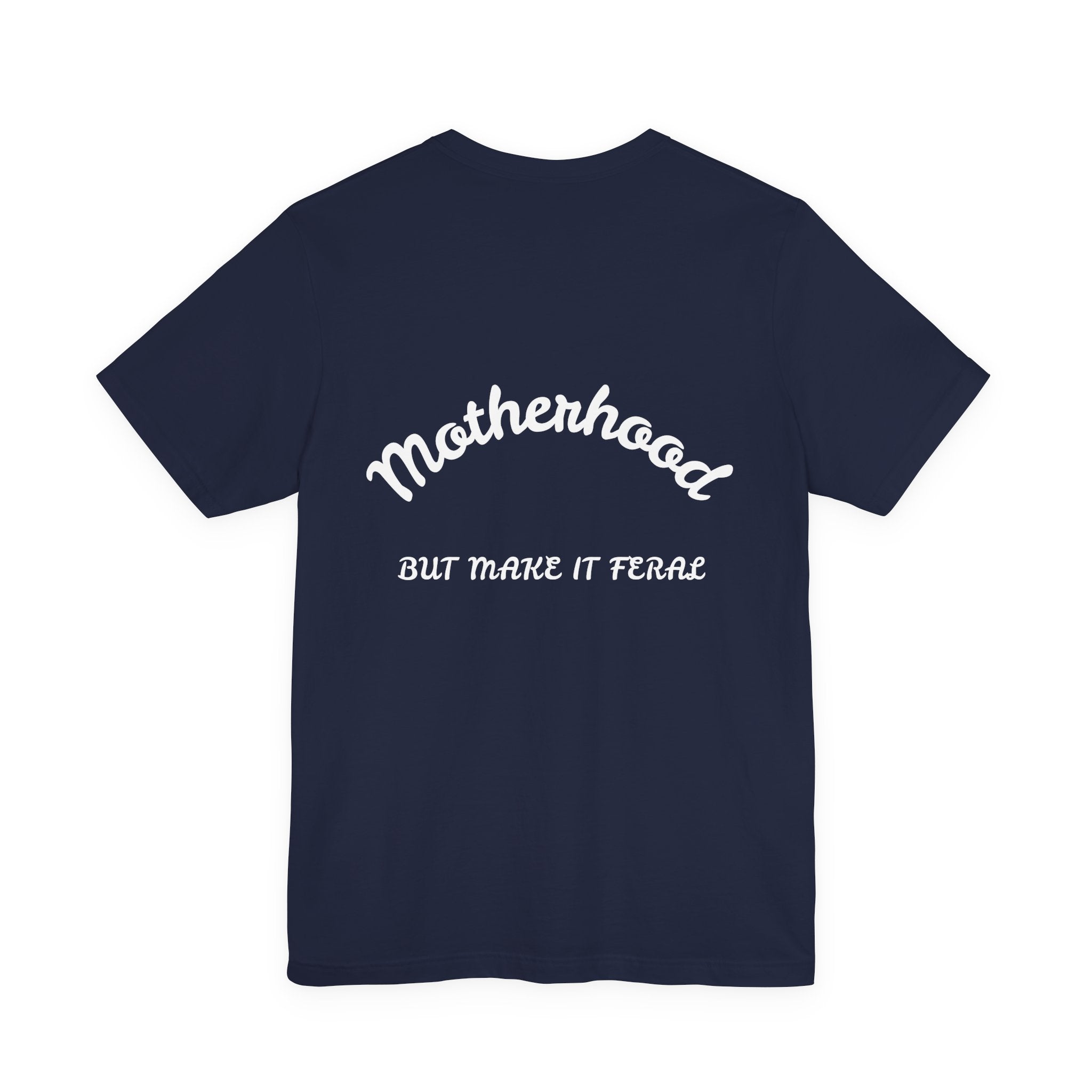 Motherhood, But Make It Feral Tee 🖤🐆