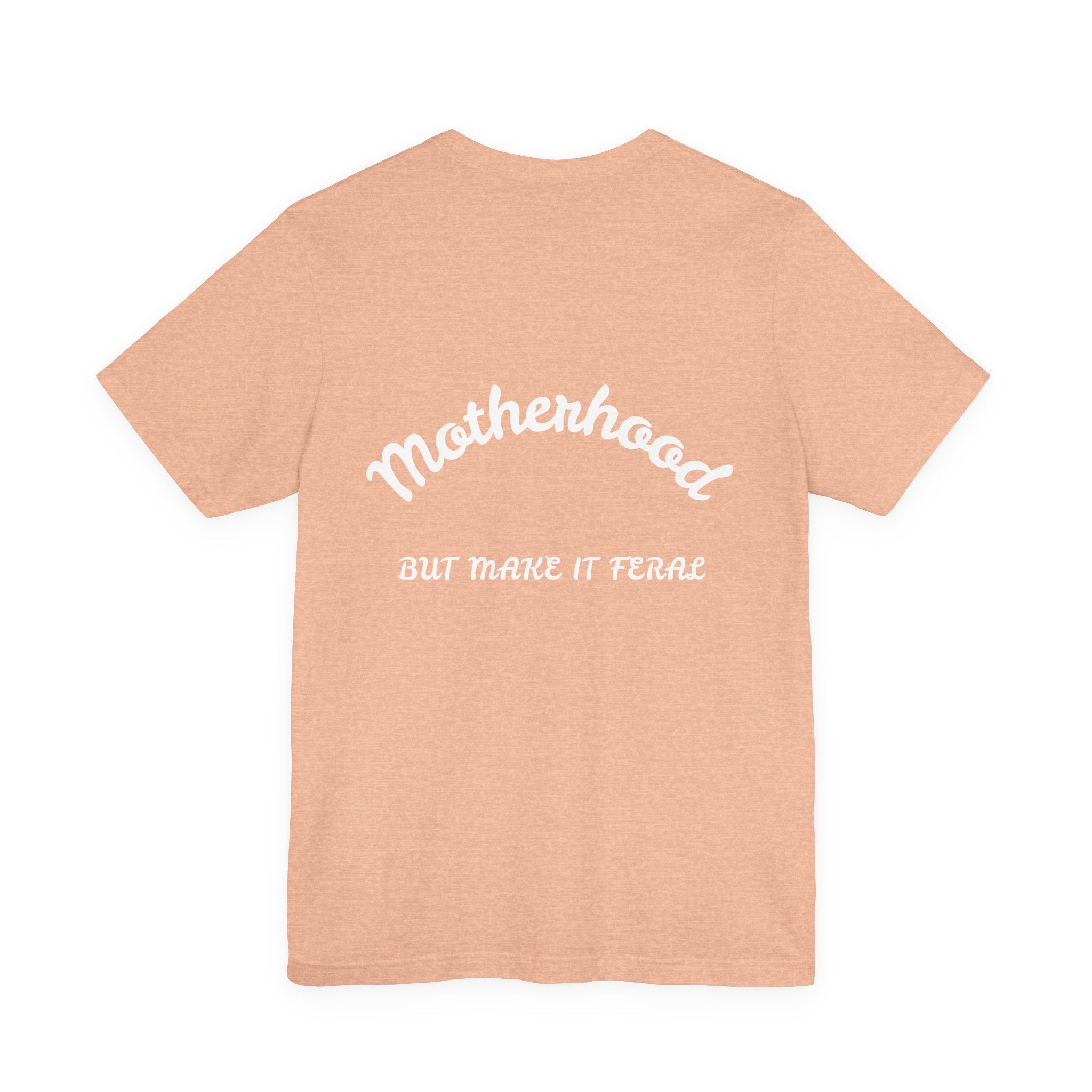 Motherhood, But Make It Feral Tee 🖤🐆