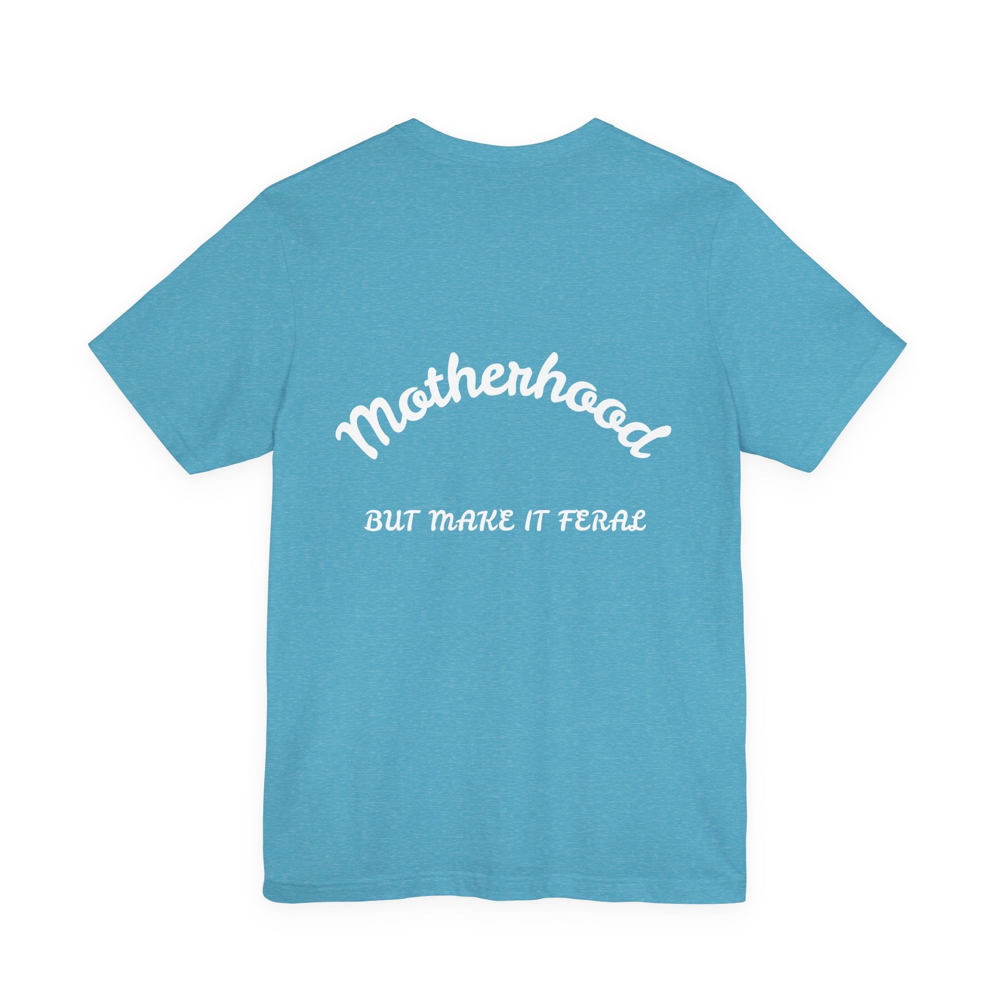 Motherhood, But Make It Feral Tee 🖤🐆