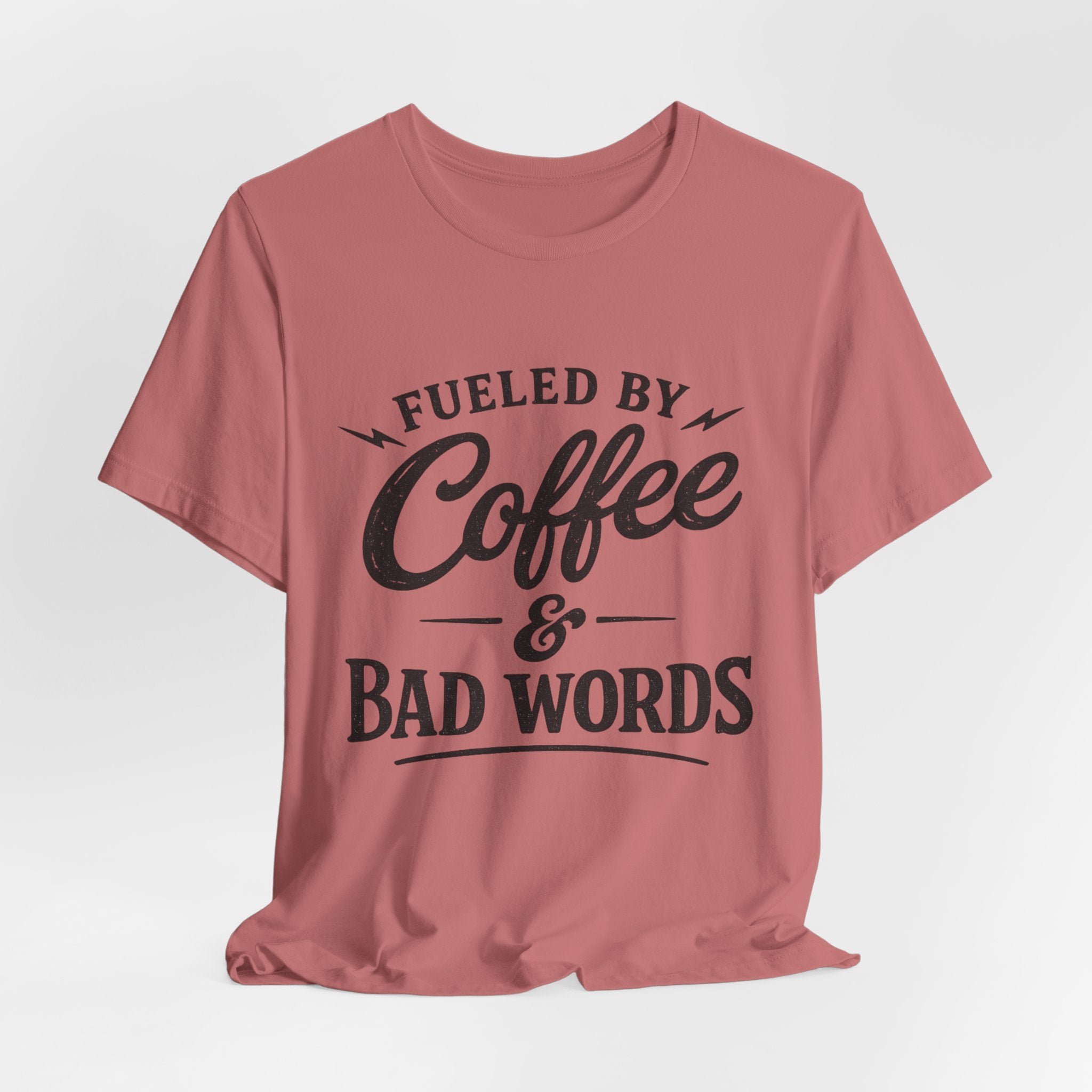 Fueled by Coffee & Bad Words Tee ☕⚡