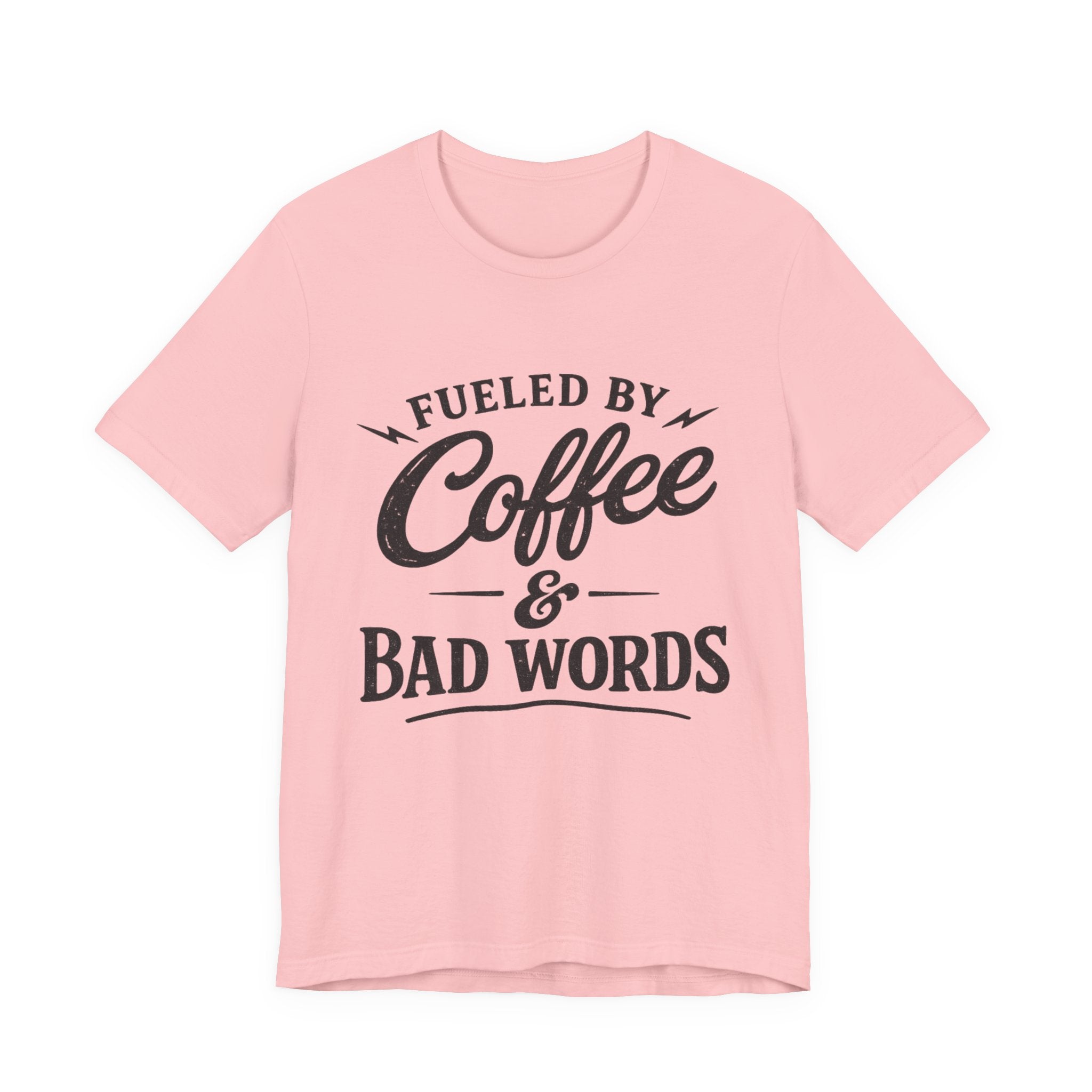 Fueled by Coffee & Bad Words Tee ☕⚡