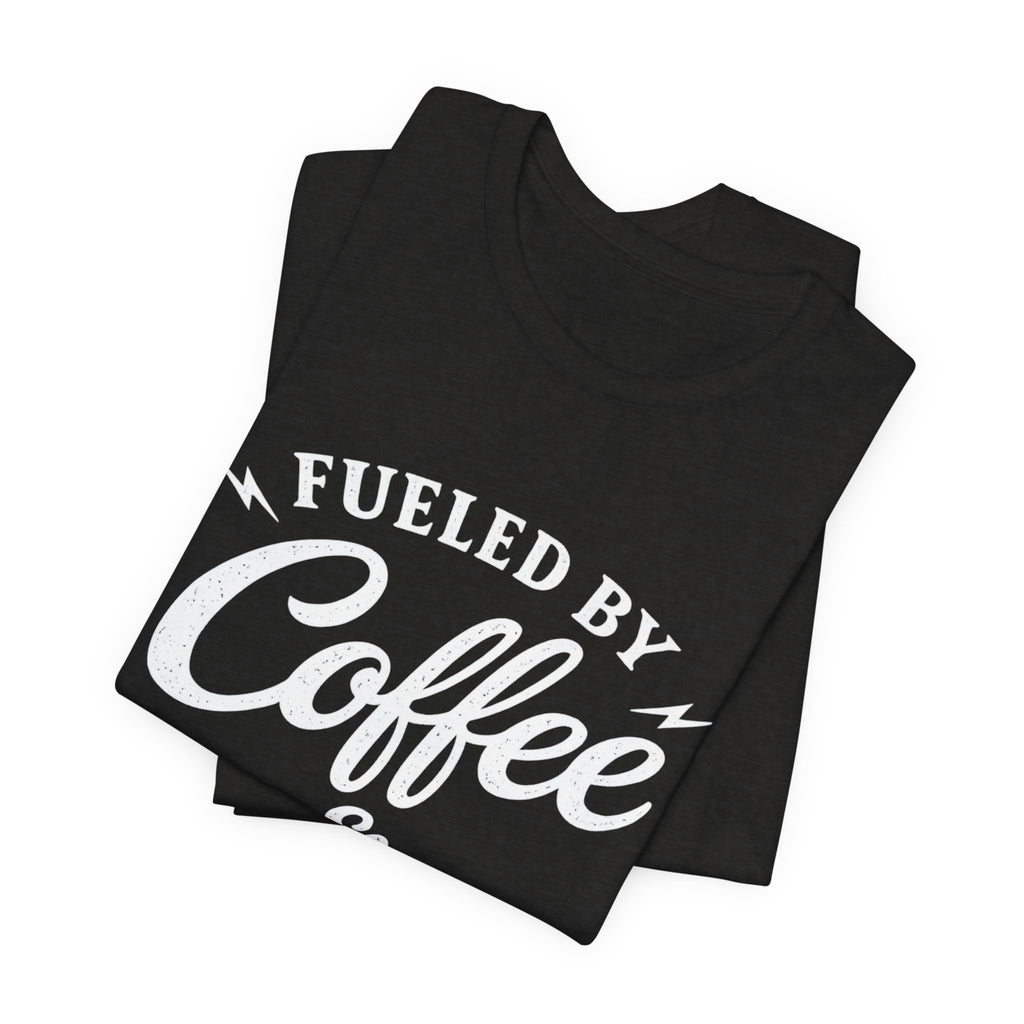 Fueled by Coffee & Bad Words Tee ☕⚡
