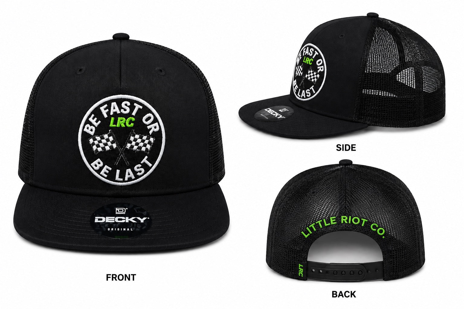 Be Fast Or Be Last Trucker Hat – Little Riot Co.
